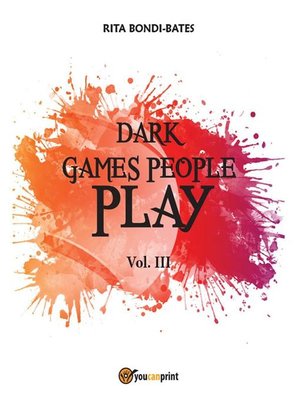 cover image of Dark games people play--Vol 3